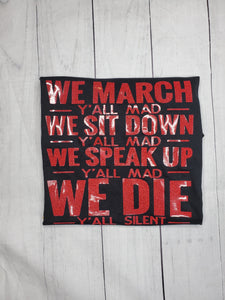 We march yall mad shirt